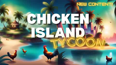 Chicken Island Tycoon 🐔