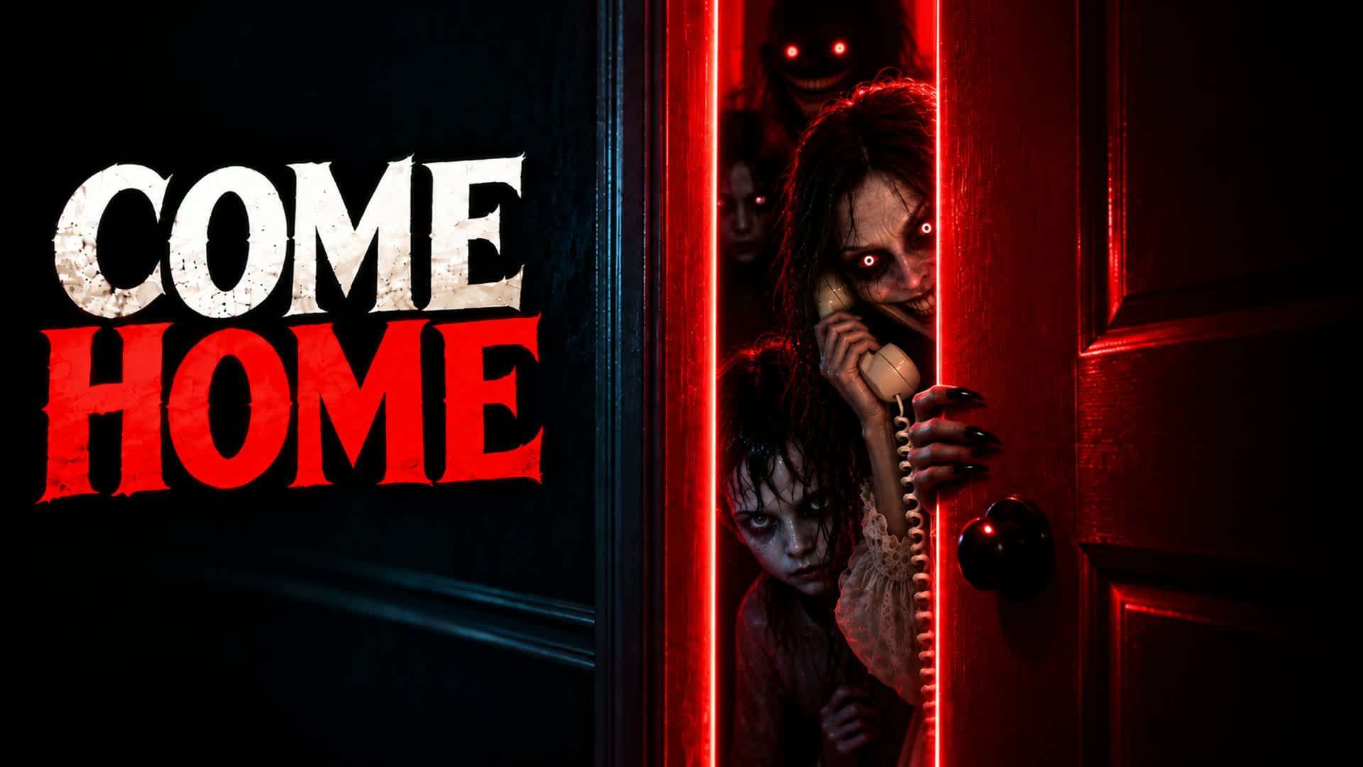 Come Home [Horror]