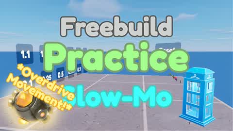 Freebuild Practice [Slow-Mo]