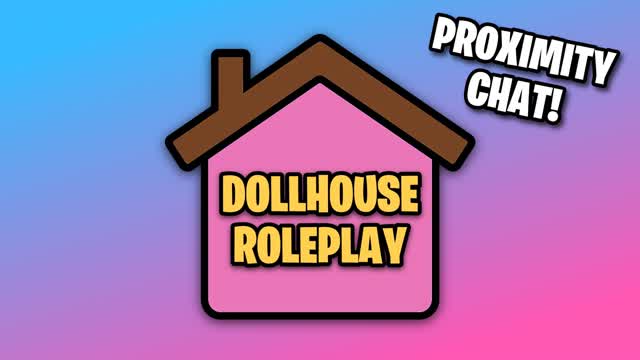 DOLLHOUSE ROLEPLAY 🏠