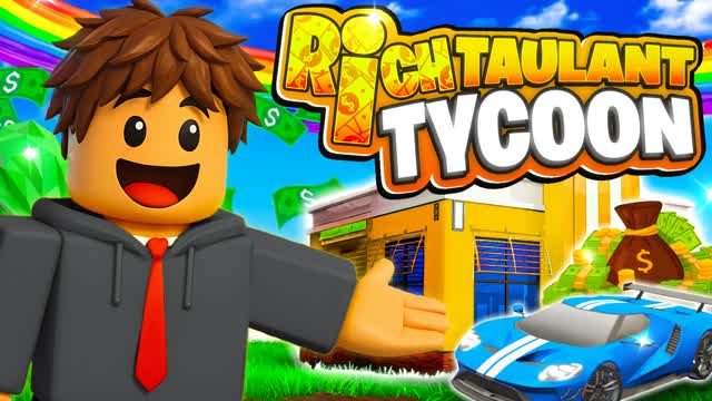 RICH TAULANT TYCOON