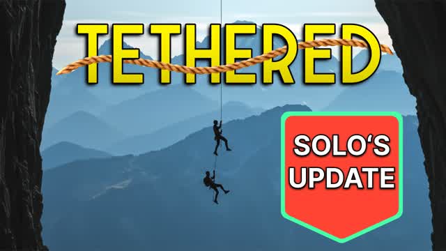 Tethered | SOLO DUO CLIMBING CHALLENGE