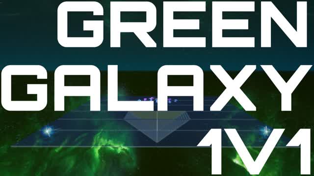 GREEN GALAXY 1V1