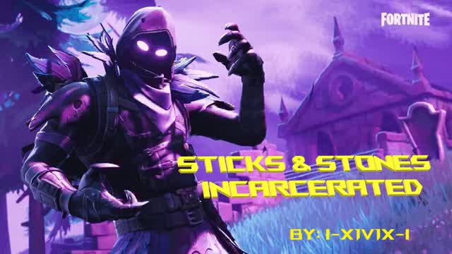 STICKS & STONES INCARCERATED