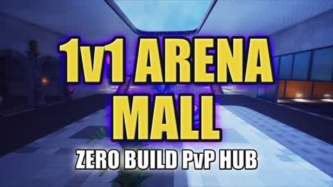 1v1 Arena Mall - Zero Build PvP HUB