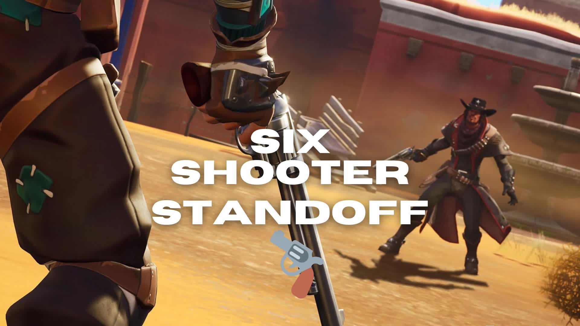 SIX SHOOTER STANDOFF 🔫 628980598161 by axo1472 Fortnite Creative