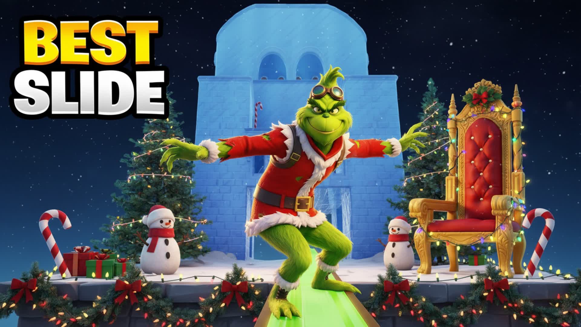 GRINCH SLIDE AND CHILL 🚀