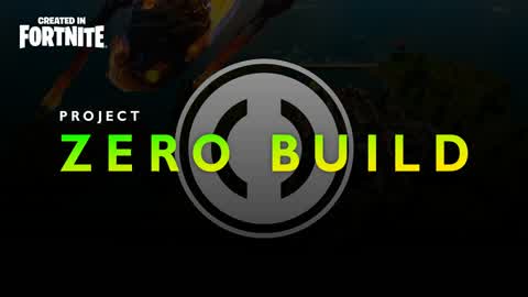 "Zero Build" - FORTNITE PROJECT