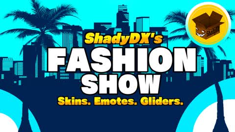 ShadyDX's Fashion Show
