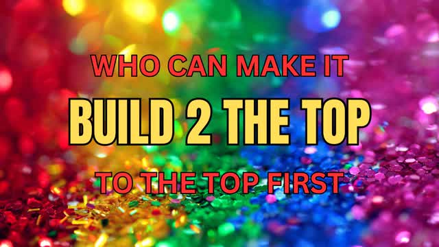 BUILD 2 THE TOP