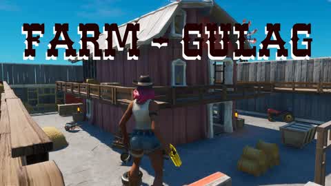 🤠 FARM - GULAG 🤠