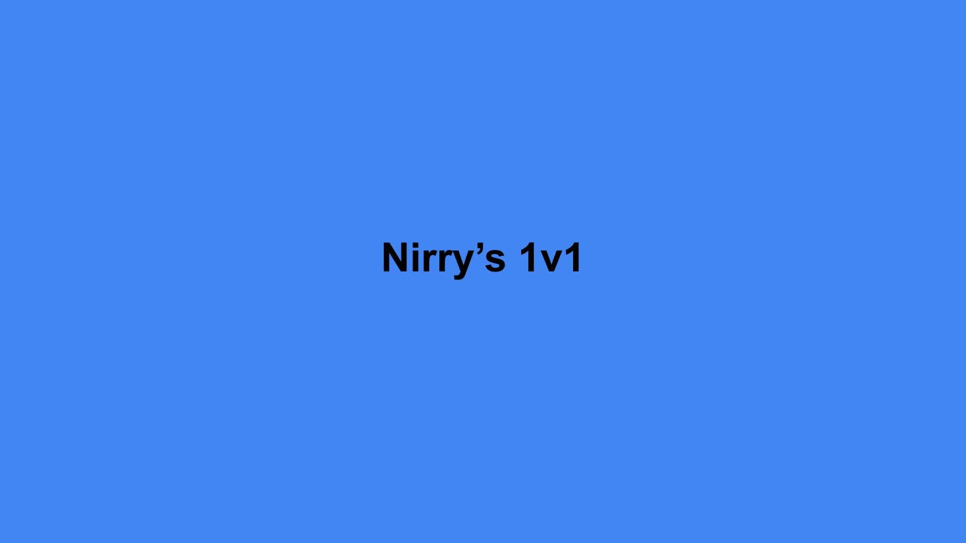 Nirrys 1v1