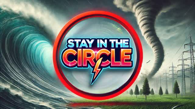 STAY IN THE CIRCLE