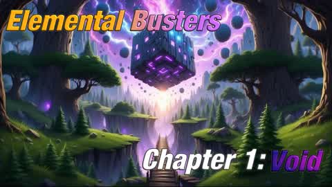 ElementalBuster Chapter 1: Void