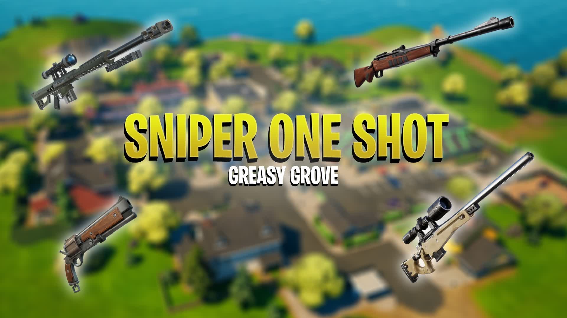 GREASY GROVE SNIPER ONE SHOT 🎯