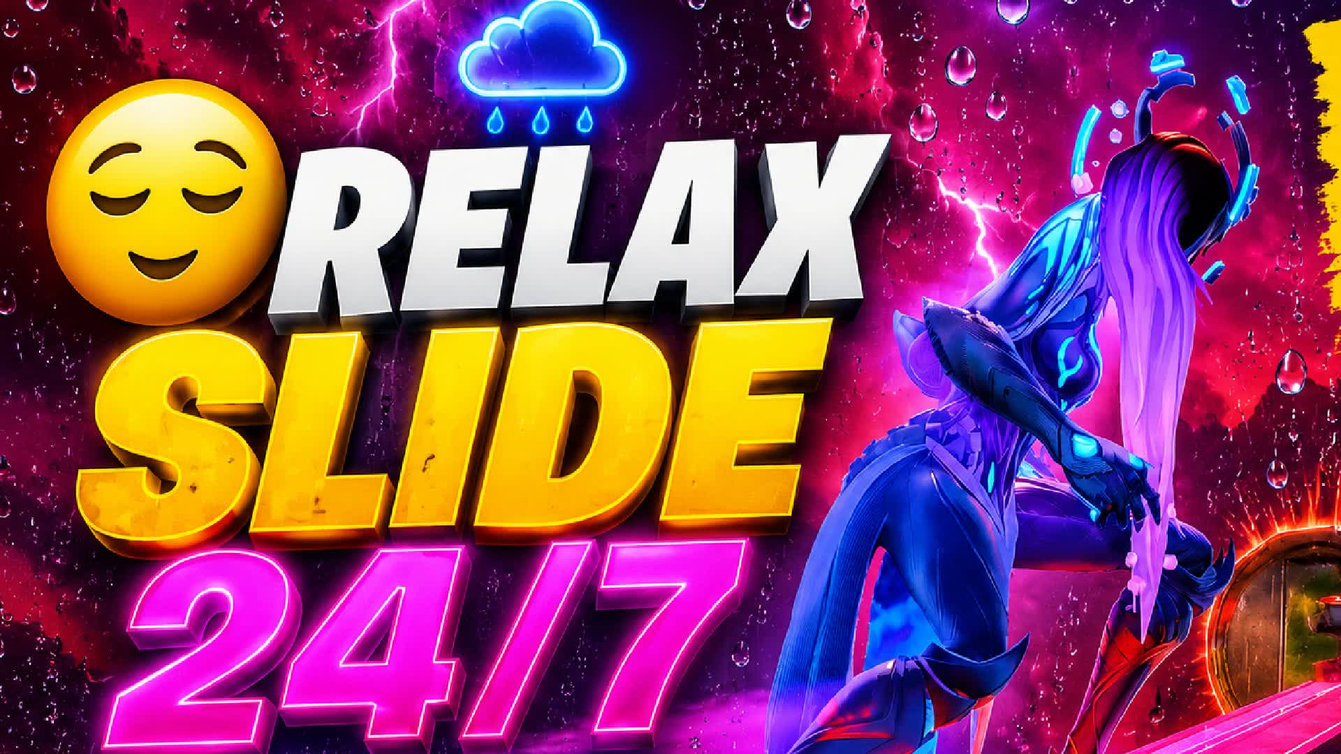 RELAX  SLIDE  24/7