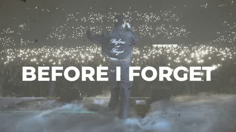 BEFORE I FORGET