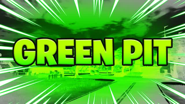 Green Pit - Free For ALL