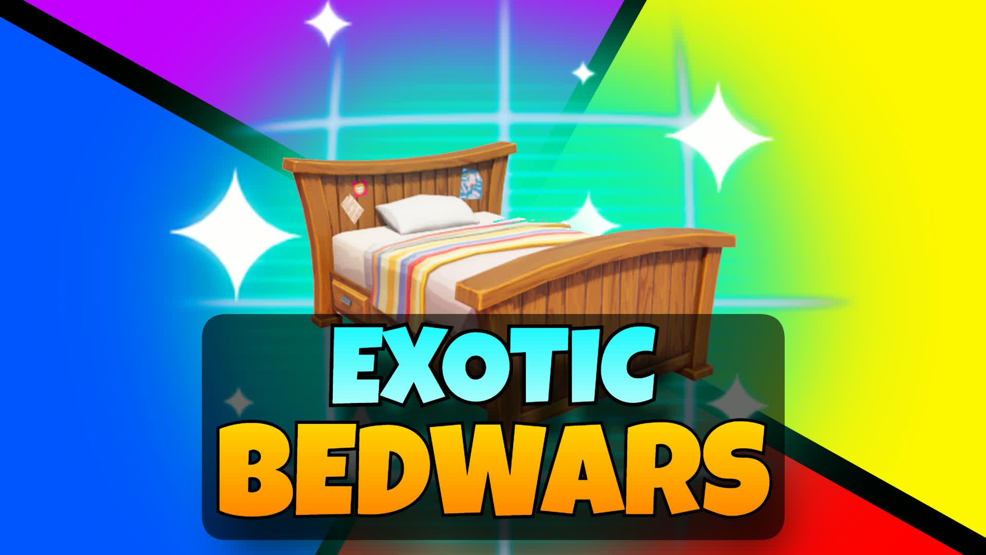 EXOTIC BED WARS