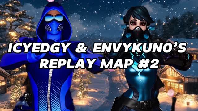 IcyEdgy and EnvyKuno’s Replay Map #2