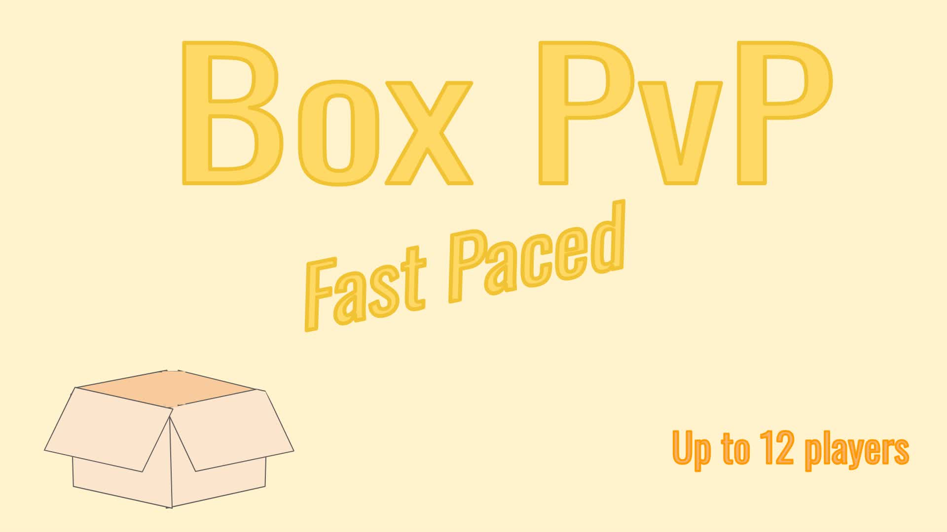 Fast Paced Box PvP