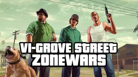 VI-GROVE STREET ZONEWARS
