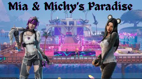 Mia and Michy’s Paradise
