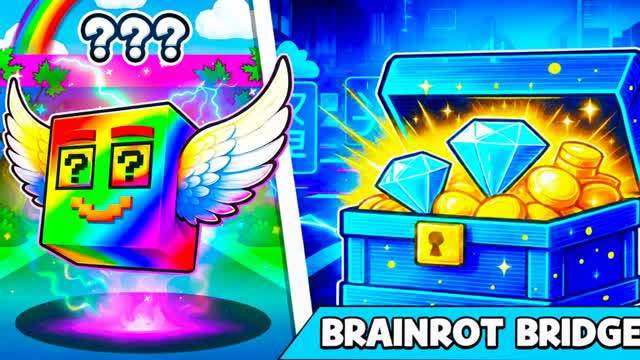 BRAINROT BRIDGE [NEW]