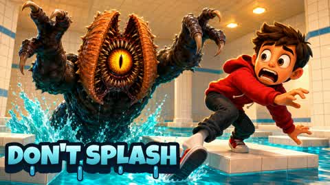 DONT SPLASH [HORROR]