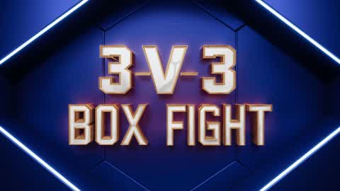 BOX FIGHT (3V3)