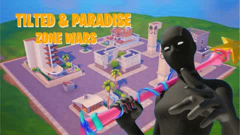 TILTED & PARADISE ZONE WARS