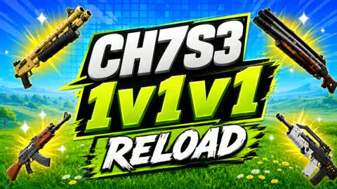 NEW CH7S3 RELOAD 1v1v1