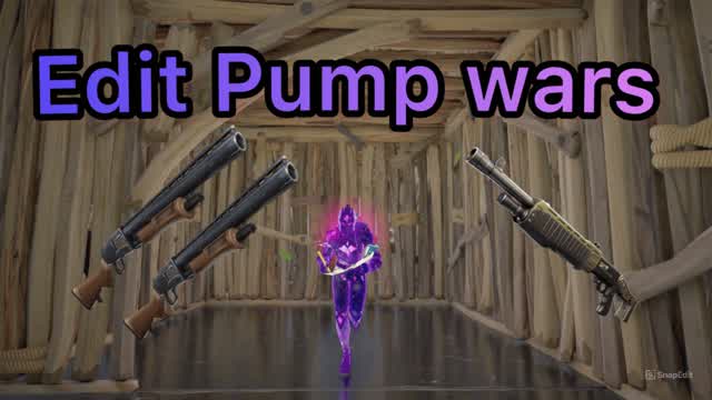 🎵Music🎯Edit Pump wars📝