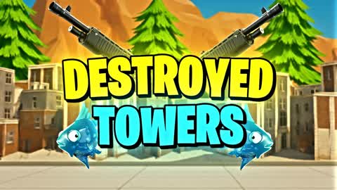 Destroyed Towers [Zone Wars]