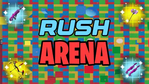 🟥🟦RUSH ARENA!🟨🟩