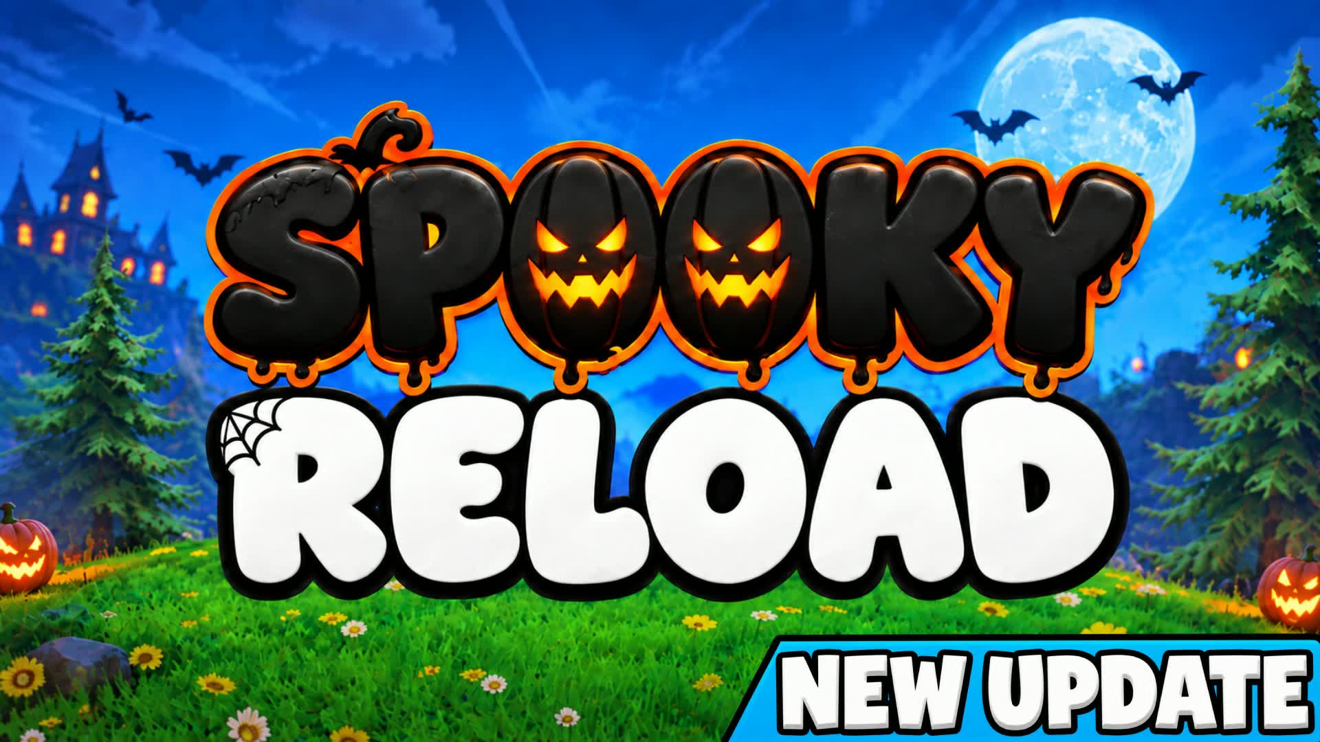 SPOOKY RELOAD [NEW UPDATE]