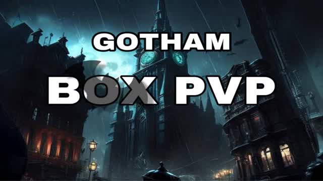 GOTHAM BOX PVP