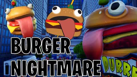 🍔BURGER NIGHTMARE🍔