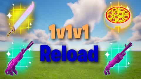 1v1v1 RELOAD 1V1 REALISTICS