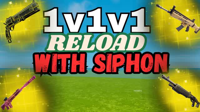 1v1v1 WITH SIPHON RELOAD