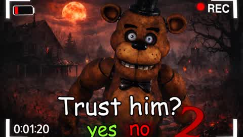 😱Trust Freedy ? 😱 [HORROR]