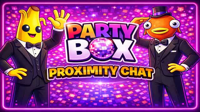 PARTY BOX 🎉 PROXIMITY CHAT