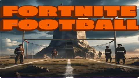 FORTNITE FOOTBALL