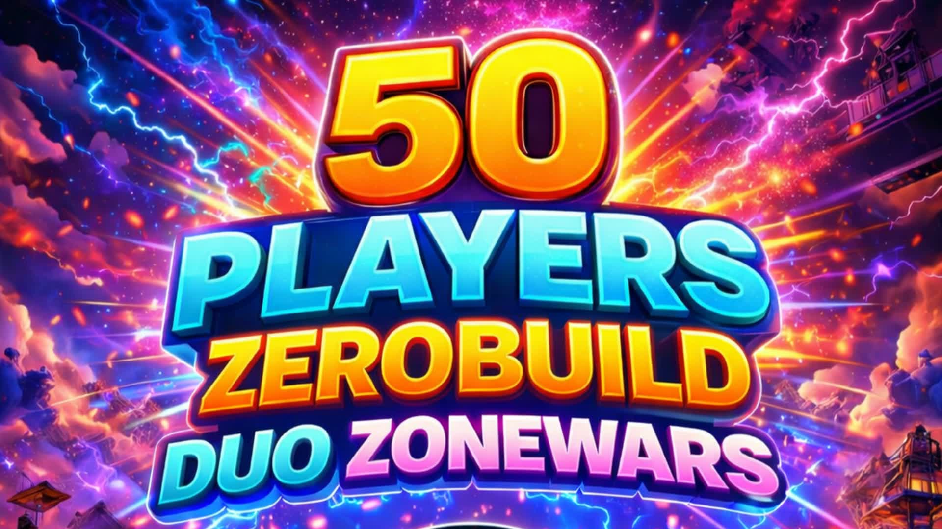 ゼロビルドデュオゾーンウォーズ（50名）