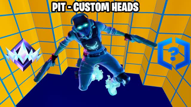 PIT - CUSTOM HEADS