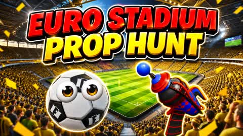 EURO STADIUM PROP HUNT  hide and seek