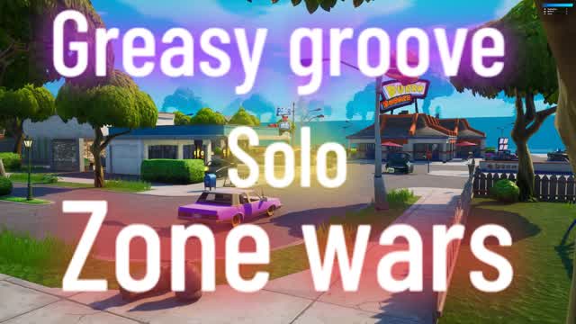 Greasy groove zone wars solo🌪️