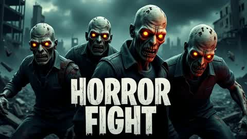HORROR FIGHT