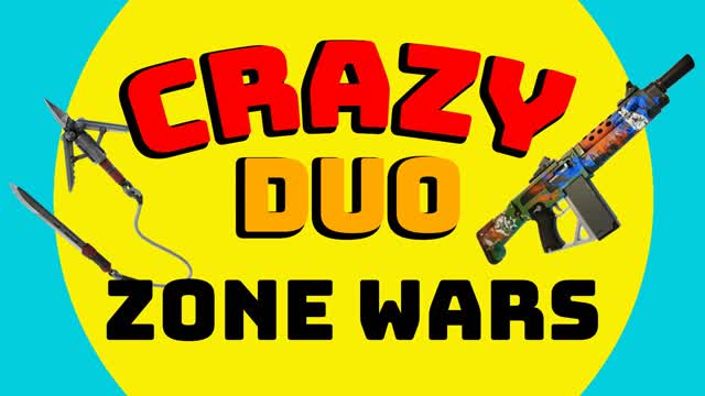 CRAZY DUO ZONE WARS