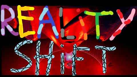 Reality Shift